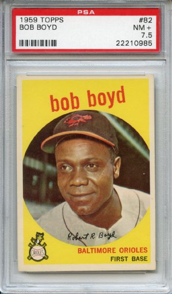 1959 Topps 82 Bob Boyd PSA NM+ 7.5