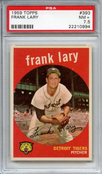 1959 Topps 393 Frank Lary PSA NM+ 7.5