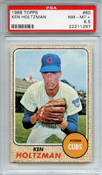 1968 Topps 60 Ken Holtzman PSA NM-MT+ 8.5