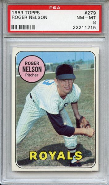 1969 Topps 279 Roger Nelson PSA NM-MT 8