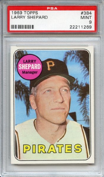 1969 Topps 384 Larry Shepard PSA MINT 9