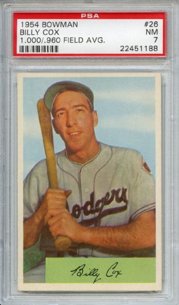 1954 Bowman 26 Billy Cox 1.000/.960 Field Avg PSA NM 7