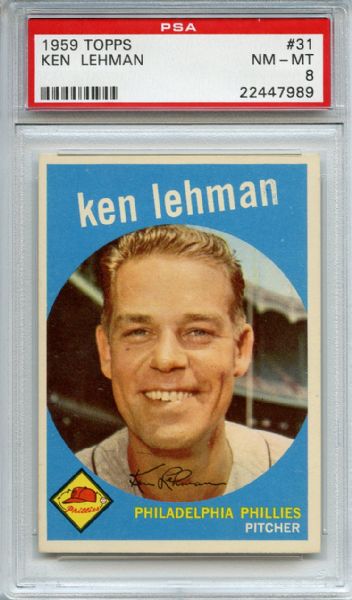1959 Topps 31 Ken Lehman PSA NM-MT 8