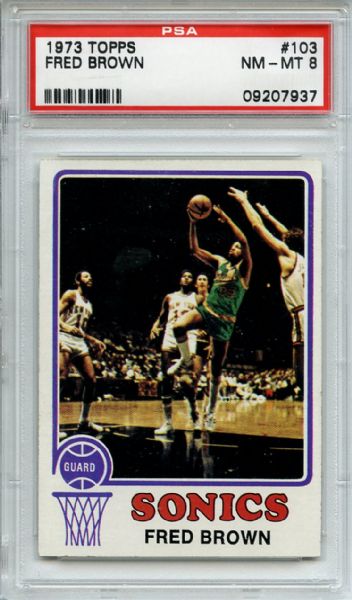 1973 Topps 103 Fred Brown PSA NM-MT 8