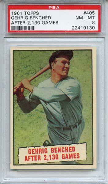 1961 Topps 405 Lou Gehrig Benched 2130 Games PSA NM-MT 8