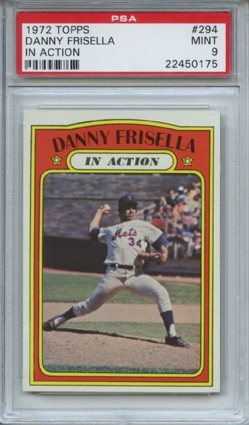1972 Topps 294 Danny Frisella In Action PSA MINT 9