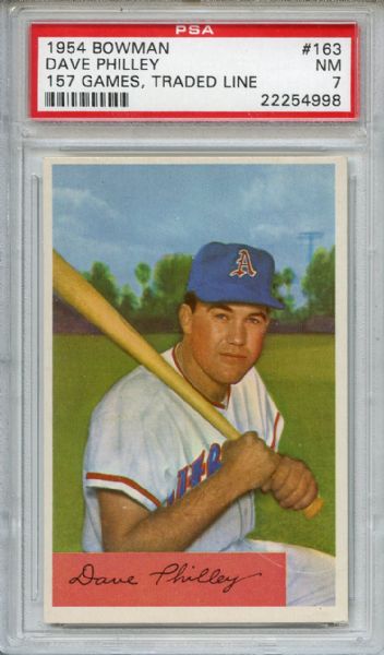1954 Bowman 163 Dave Philley 157 Games, Traded Line PSA NM 7