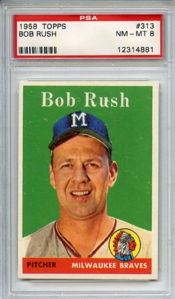 1958 Topps 313 Bob Rush PSA NM-MT 8