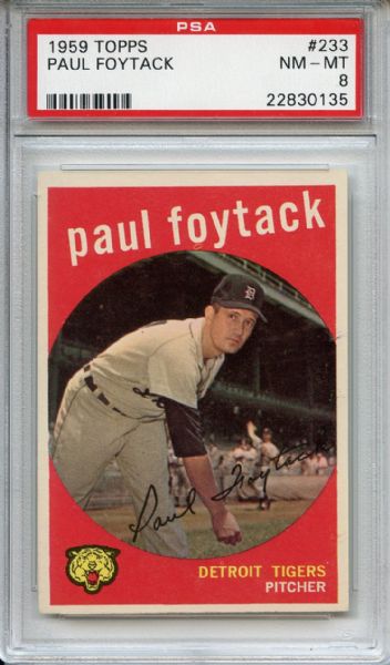 1959 Topps 233 Paul Foytack PSA NM-MT 8