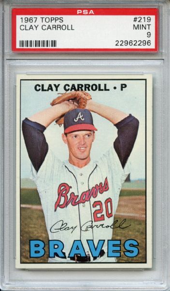 1967 Topps 219 Clay Carroll PSA MINT 9