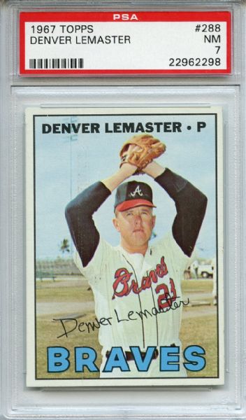 1967 Topps 288 Denver Lemaster PSA NM 7