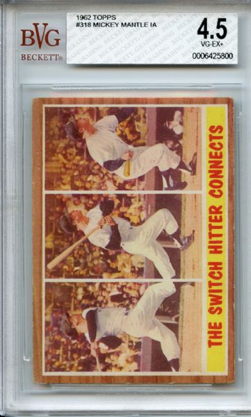 1962 Topps 318 Mickey Mantle In Action BVG VG-EX+ 4.5