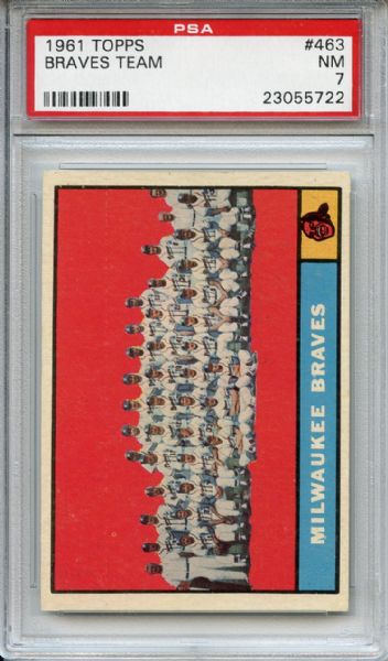 1961 Topps 463 Milwaukee Braves Team PSA NM 7
