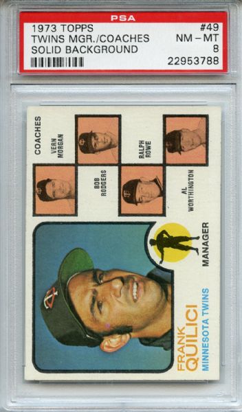 1973 Topps 49 Frank Quilici Solid Background PSA NM-MT 8
