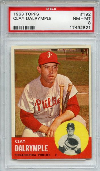 1963 Topps 192 Clay Dalrymple PSA NM-MT 8