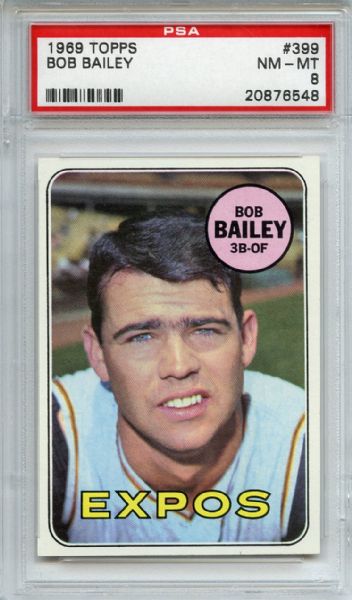 1969 Topps 399 Bob Bailey PSA NM-MT 8