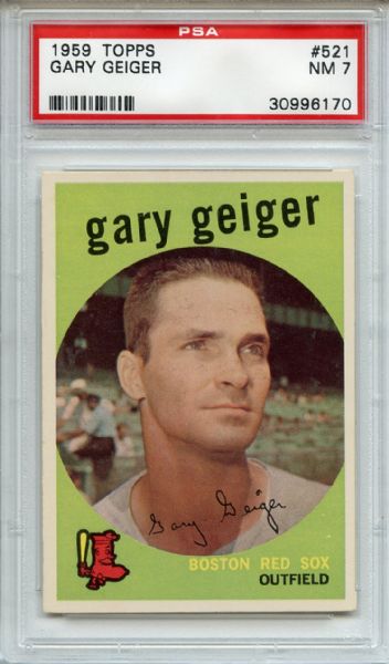 1959 Topps 521 Gary Geiger PSA NM 7
