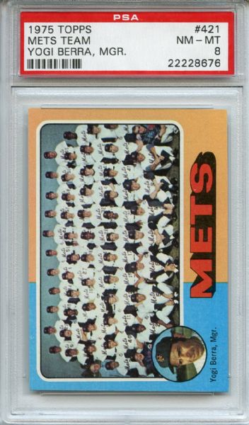 1975 Topps 421 New York Mets Team Berra PSA NM-MT 8