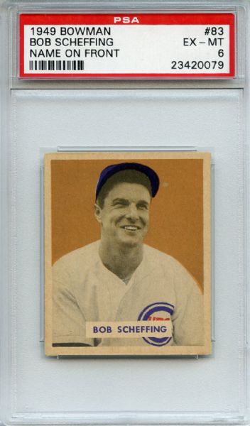 1949 Bowman 83 Bob Scheffing Name on Front PSA EX-MT 6