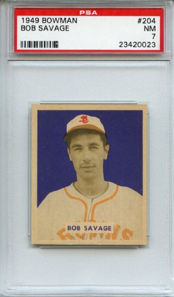1949 Bowman 204 Bob Savage PSA NM 7
