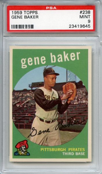 1959 Topps 238 Gene Baker PSA MINT 9