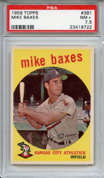1959 Topps 381 Mike Baxes PSA NM+ 7.5