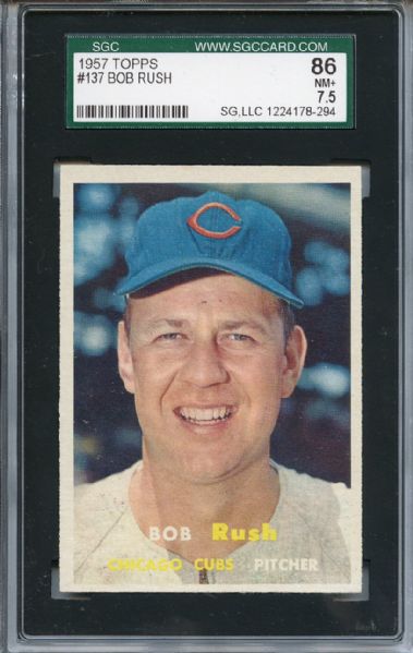 1957 Topps 137 Bob Rush SGC NM+ 86 / 7.5