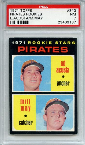 1971 Topps 343 Pittsburgh Pirates Rookies PSA NM 7