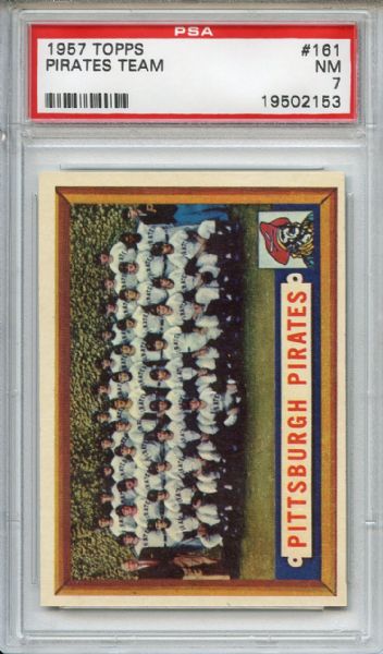 1957 Topps 161 Pittsburgh Pirates Team PSA NM 7