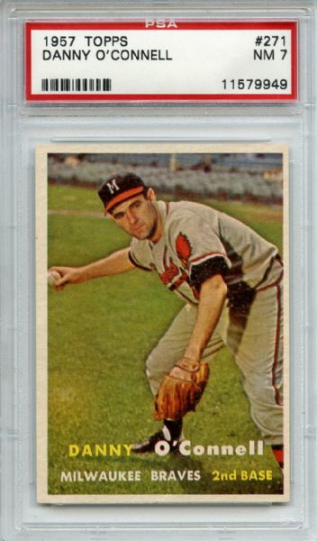 1957 Topps 271 Danny O'Connell PSA NM 7