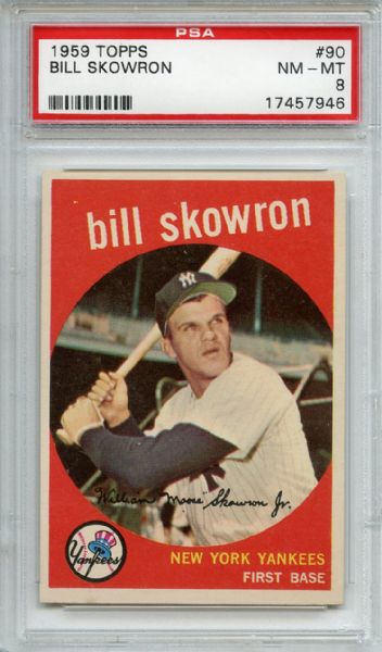 1959 Topps 90 Bill Skowron PSA NM-MT 8