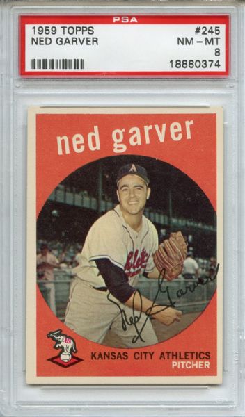1959 Topps 245 Ned Garver White Back PSA NM-MT 8