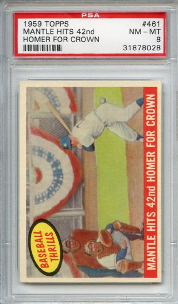 1959 Topps 461 Mantle Hits 42nd Homer for Crown PSA NM-MT 8