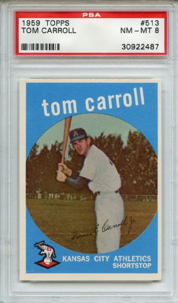 1959 Topps 513 Tom Carroll PSA NM-MT 8