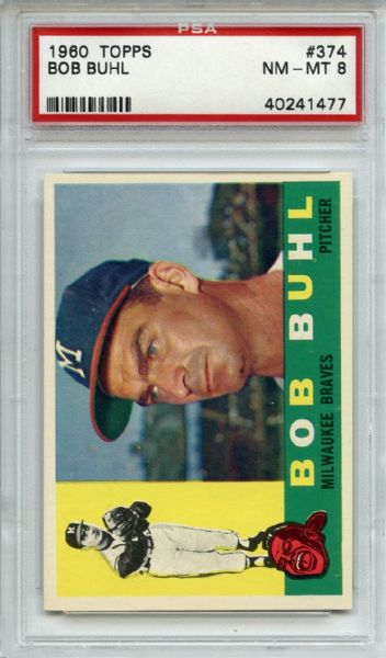 1960 Topps 374 Bob Buhl PSA NM-MT 8