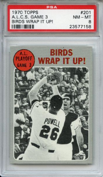 1970 Topps 201 ALCS Game 3 Birds Wrap it Up PSA NM-MT 8