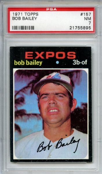 1971 Topps 157 Bob Bailey PSA NM 7