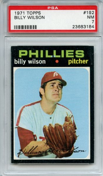 1971 Topps 192 Billy Wilson PSA NM 7