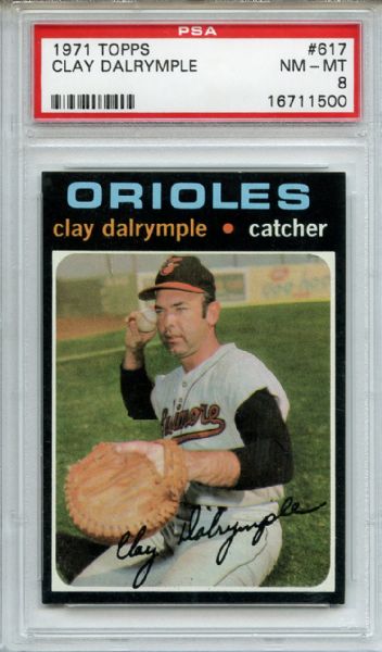 1971 Topps 617 Clay Dalrymple PSA NM-MT 8