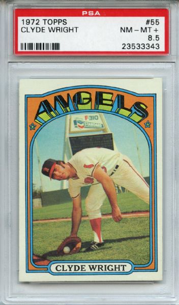 1972 Topps 55 Clyde Wright PSA NM-MT+ 8.5