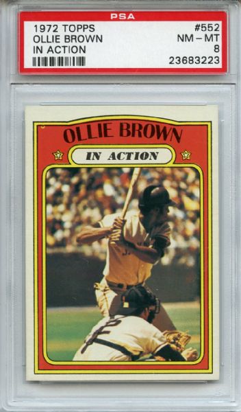 1972 Topps 552 Ollie Brown In Action PSA NM-MT 8