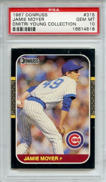1987 Donruss 315 Jamie Moyer RC PSA GEM MT 10 Dmitry Young Collection