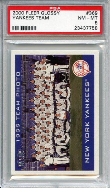 2000 Fleer Glossy 369 Yankees Team PSA NM-MT 8