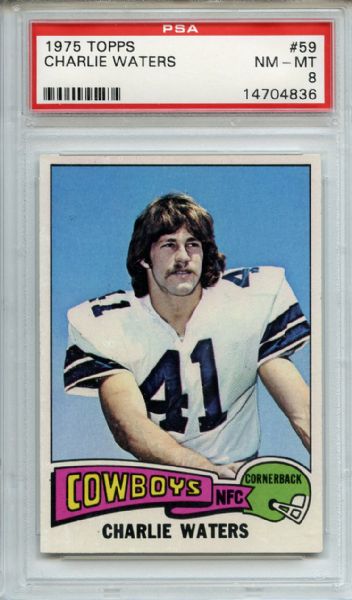 1975 Topps 59 Charlie Waters PSA NM-MT 8