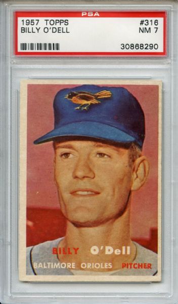 1957 Topps 316 Billy O'Dell PSA NM 7