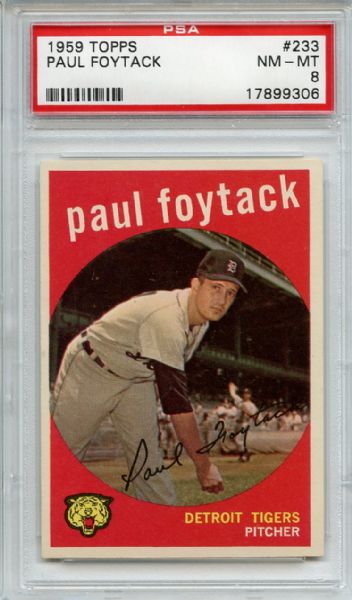 1959 Topps 233 Paul Foytack White Back PSA NM-MT 8