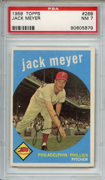 1959 Topps 269 Jack Meyer Gray Back PSA NM 7