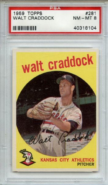 1959 Topps 281 Walt Craddock White Back PSA NM-MT 8