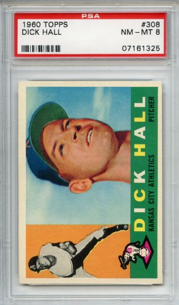 1960 Topps 308 Dick Hall PSA NM-MT 8