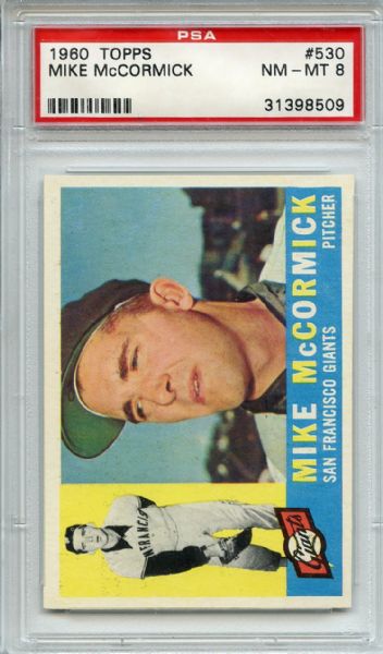 1960 Topps 530 Mike McCormick PSA NM-MT 8
